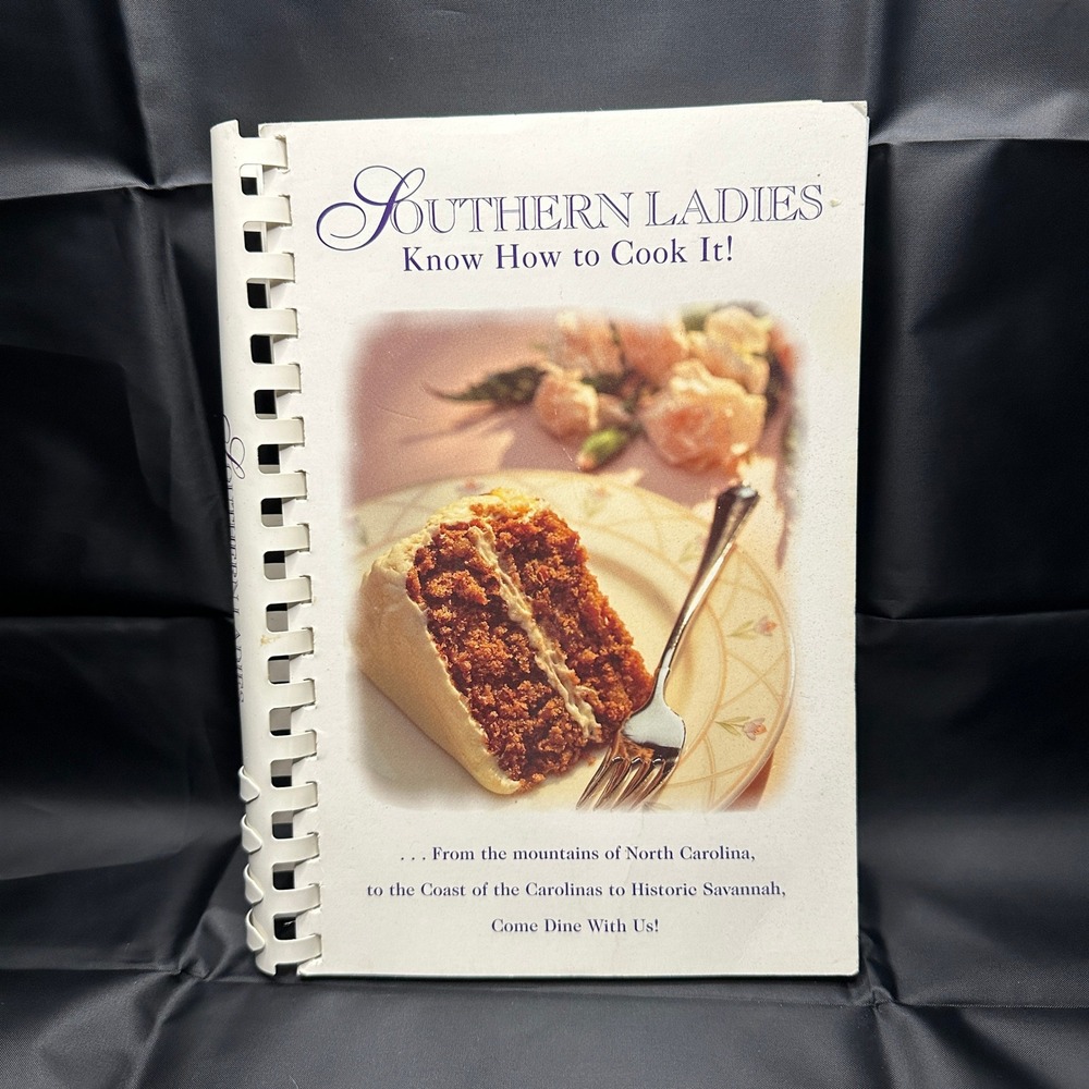 Southern Ladies Know How to Cook It Spiral Cookbook North Carolina Recipes 1998